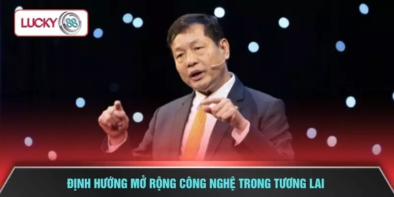 Định hướng mở rộng công nghệ trong tương lai