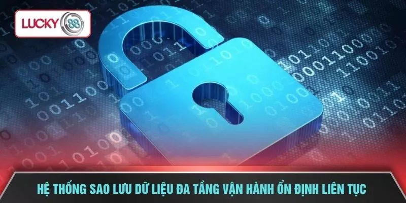 Hệ thống sao lưu dữ liệu đa tầng vận hành ổn định liên tục