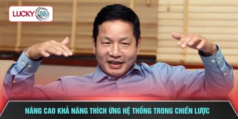 Nâng cao khả năng thích ứng hệ thống trong chiến lược