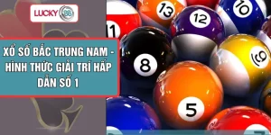 Xổ Số Bắc Trung Nam - Hình Thức Giải Trí Hấp Dẫn Số 1